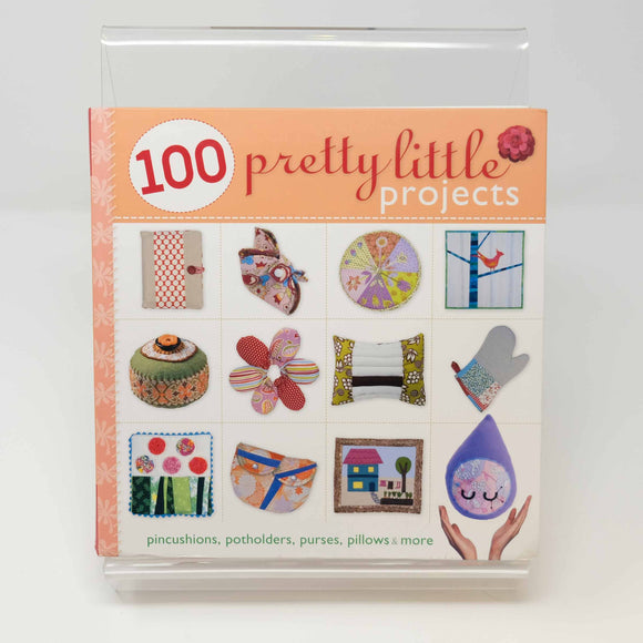 100 Pretty Little Projects : Lark Crafts