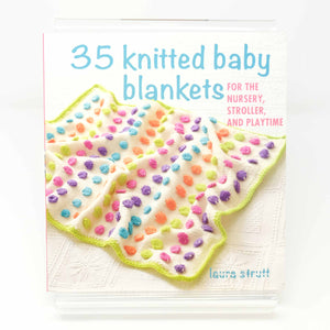 35 Knitted Baby Blankets : Laura Strutt