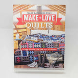 Make + Love Quilts - Scrap Quilts for the 21st Century : Mary Katherine Fons