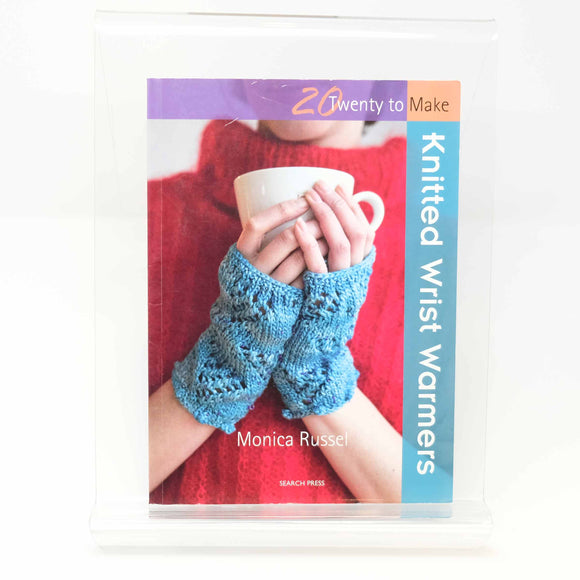 Twenty to Make - Knitted Wrist Warmers : Monica Russel